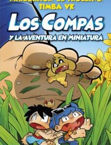 COMPAS 8. LOS COMPAS Y LA AVENTURA EN MINIATURA - MIKECRACK, EL TROLLINO Y TIMBA VK